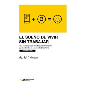 El sueño de vivir sin trabajar