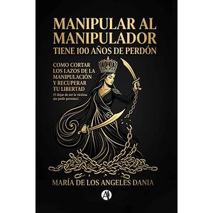 Manipular al manipulador...