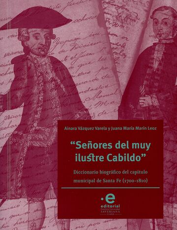 Señores del muy ilustre...