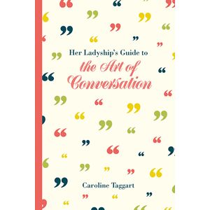 Her Ladyship's Guide to the...