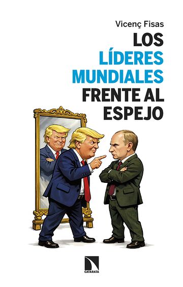Los líderes mundiales...
