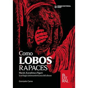 Como lobos rapaces
