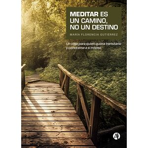Meditar es un camino, no un...