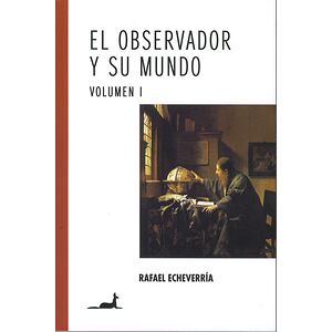 El observador y su mundo...