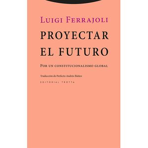 Proyectar el futuro. Por un...