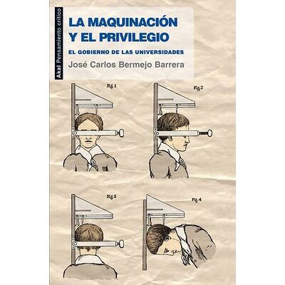 La maquinación y el privilegio
