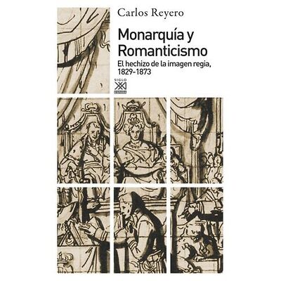 Monarquía y Romanticismo
