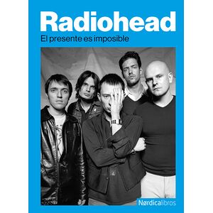 Radiohead. El presente es...
