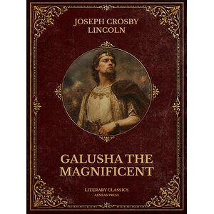 Galusha the Magnificent