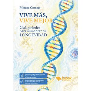 Vive más, vive mejor