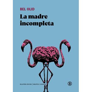 La madre incompleta