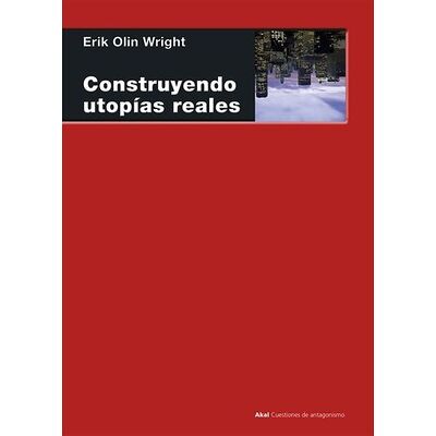 Construyendo utopías reales