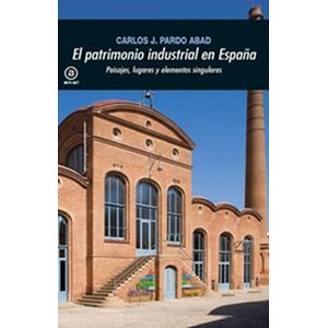 El patrimonio industrial en...