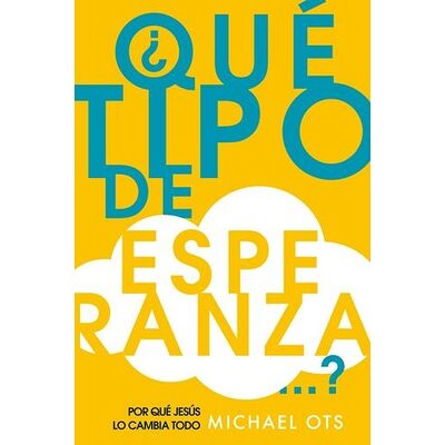 ¿Qué tipo de esperanza...?