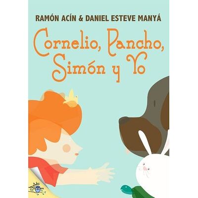 Cornelio, Pancho, Simón y Yo