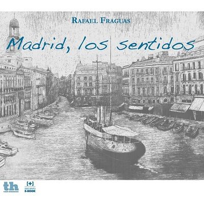 Madrid, los sentidos