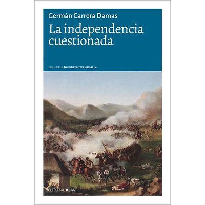 La independencia cuestionada