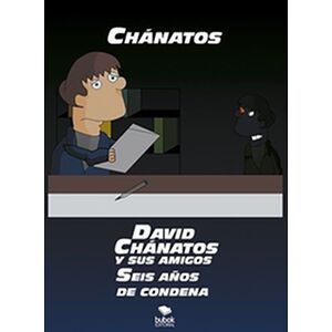 David Chánatos y sus amigos