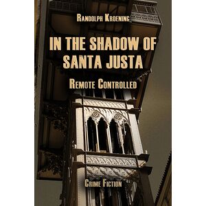In The Shadow Of Santa Justa