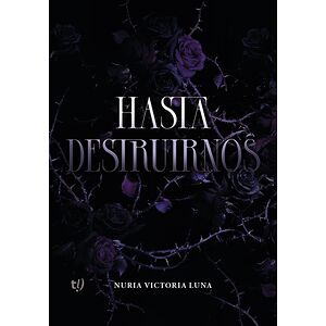Hasta destruirnos