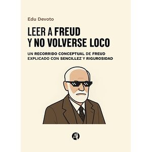 Leer a Freud y no volverse...