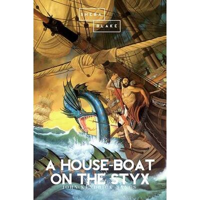 A House-Boat on the Styx