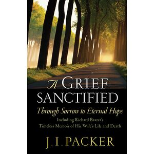 A Grief Sanctified...