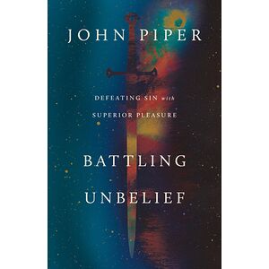 Battling Unbelief