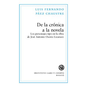 De la crónica a la novela....
