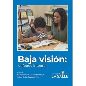 Baja visión. Enfoque integral