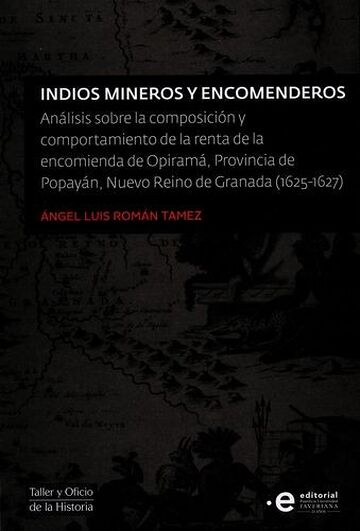 Indios mineros y encomenderos