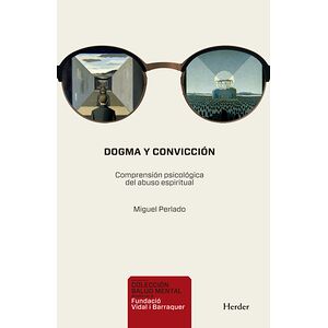 Dogma y convicción....