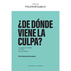¿De dónde viene la culpa?