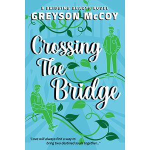 Crossing the Bridge