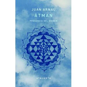 Átman. Presencia del origen
