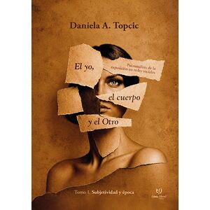 El yo, el cuerpo y el otro
