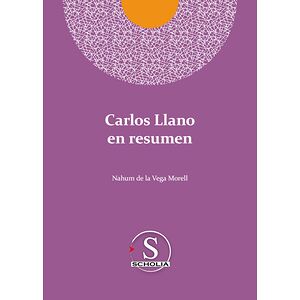 Carlos Llano en resumen