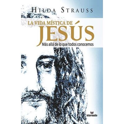 La vida mística de Jesús