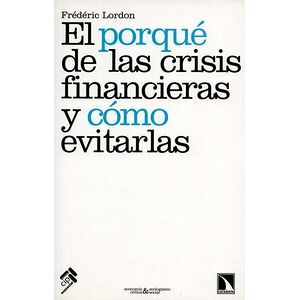 El porqué de las crisis...
