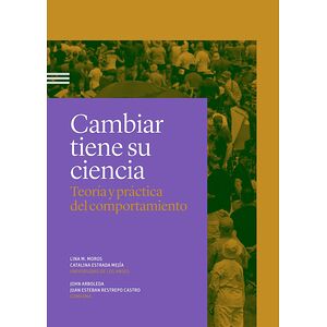 Cambiar tiene su ciencia