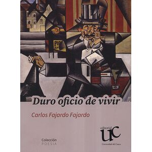 Duro oficio de vivir