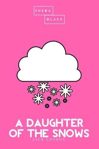 A Daughter of the Snows |...
