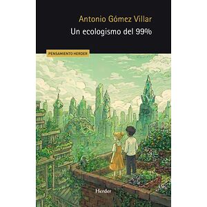 Un ecologismo del 99%