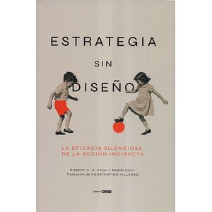 Estrategia sin diseño. La...