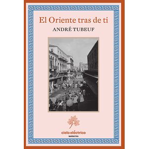El Oriente tras de ti