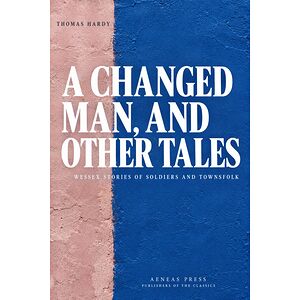 A Changed Man, and Other Tales