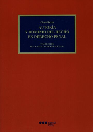 Autoría y dominio del hecho...