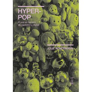 Hyperpop. El pop en tiempos...