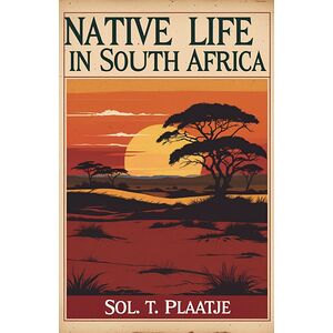 Native Life in South Africa