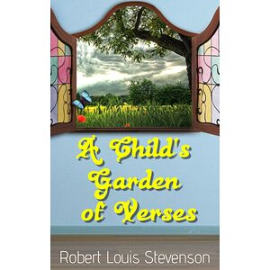 A Child's Garden of Verses